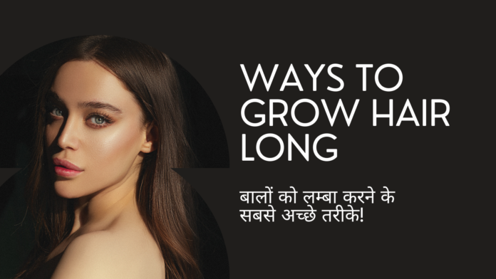 grow long hairs